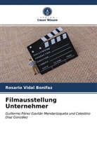 Rosario Vidal Bonifaz - Filmausstellung Unternehmer