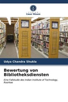 Udya Chandra Shukla - Bewertung von Bibliotheksdiensten