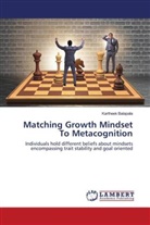 Kartheek Balapala - Matching Growth Mindset To Metacognition