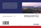 Yildirim Uysal - Reflections of Urban Poor in Social Realist Films in Turkey