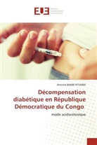 Antoine BAMBI NTUMBA - Décompensation diabétique en République Démocratique du Congo