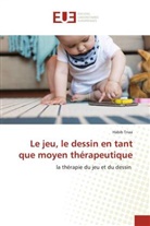 Habib Triaa - Le jeu, le dessin en tant que moyen thérapeutique