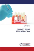 Mayur Kaushik, Aditya Sharma - GUIDED BONE REGENERATION