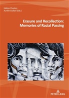 Charlery, Charlery, Hélèn Charlery, Hélène Charlery, Guillain, Guillain... - Erasure and Recollection: Memories of Racial Passing