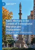 Sabin Marschall, Sabine Marschall - Public Memory in the Context of Transnational Migration and Displacement