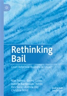 Isabe Bartkowiak-Théron, Isabelle Bartkowiak-Théron, Christine Bond, Emm Colvin, Emma Colvin, Andrew Day... - Rethinking Bail