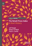 Rober O'Neill, Robert O'Neill, Jef Ralph, Jeff Ralph, Paul A Smith, Paul A. Smith - The Retail Prices Index