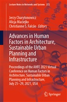 Jerzy Charytonowicz, Christianne S. Falcao, Christianne S. Falcão, Alicj Maciejko, Alicja Maciejko, Christianne S Falcao... - Advances in Human Factors in Architecture, Sustainable Urban Planning and Infrastructure