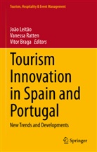 Vitor Braga, João Leitão, Vaness Ratten, Vanessa Ratten - Tourism Innovation in Spain and Portugal