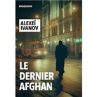Alexei Ivanov, Alexeï Ivanov - Le dernier Afghan