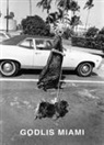David Godlis, David Godlis - Godlis Miami