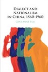 Gina Anne Tam, Gina Anne (Trinity University Tam - Dialect and Nationalism in China, 1860-1960