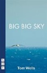 Tom Wells - Big Big Sky