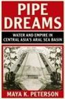 Maya K. Peterson, Maya K. (University of California Peterson - Pipe Dreams