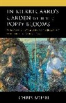 Chris Boesel, Boesel Chris - In Kierkegaard''s Garden With the Poppy Blooms