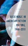 Martin Moling - Rock Music in American Fiction Writing, 1966-2011