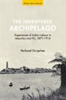 Reshaad Durgahee, Reshaad (University of Nottingham) Durgahee - Indentured Archipelago