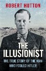 Robert Hutton, Hutton Robert, ROBERT HUTTON - The Illusionist