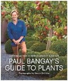 Paul Bangay - Paul Bangay's Guide to Plants