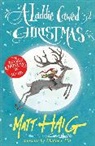 Matt Haig, Chris Mould - A Laddie Cawed Christmas