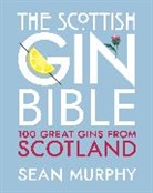 Sean Murphy, Murphy Sean - The Scottish Gin Bible