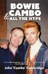 John Cambridge - Bowie, Cambo & All the Hype
