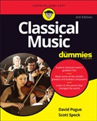 Davi Pogue, David Pogue, David (The New York Times) Speck Pogue, David Speck Pogue, Scott Speck - Classical Music for Dummies