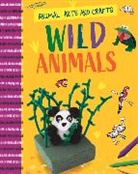 Annalees Lim, WAYLAND PUBLISHERS - Animal Arts and Crafts: Wild Animals