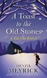 Denzil Meyrick - Toast to the Old Stones