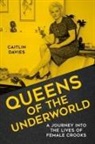 Caitlin Davies - Queens of the Underworld