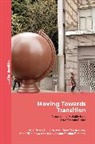 Peter Adey, Adey Peter, Tim Cresswell, Jane Yeonjae Lee, NI, Anna Nikolaeva... - Moving Towards Transition