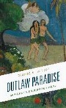 Charles A. Dainoff - Outlaw Paradise