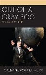 Claudia Franziska Bruhwiler, Bruhwiler Claudia Franziska - Out of a Gray Fog
