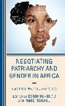 Egodi Edeagu Uchendu, Ngozi Edeagu, Egodi Uchendu, Uchendu Egodi - Negotiating Patriarchy and Gender in Africa