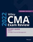Wiley - Wiley Cma Exam Review 2022 Part 2 Study Guide: St Strategic