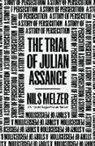 Nils Melzer - The Trial of Julian Assange