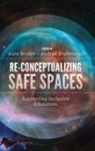 Andrea Bramberger, Andrea (Salzburg University of Education Bramberger, Kate Winter, Kate (Kate Winter Evaluation Winter - Re-Conceptualizing Safe Spaces