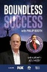 Philip Booth - Boundless Success with Philip Booth
