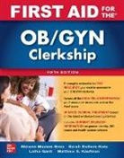 Sean Blitzstein, Sarah K. Dotters-Katz, Latha Ganti, Ganti Latha, Matthew Kaufman, Kaufman Matthew... - First Aid for the OB/GYN Clerkship, Fifth Edition
