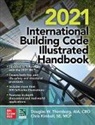 International Code Council, N/A International Code Council, Chris Kimball, Douglas Thornburg - 2021 International Building Code® Illustrated Handbook