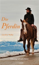 Caroline Wolfer - Die Pferdin