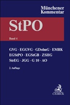 Dennis Bock, Holger Brocke u a, Christoph Knauer, Han Kudlich, Hans Kudlich, Hartmut Schneider... - Münchener Kommentar zur Strafprozessordnung  Bd. 4: GVG, EGGVG, GDolmG, EMRK, EGStPO, EGStGB, ZSHG, StrEG, JGG, G 10, AO