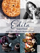 Edita Horvath, Andreas Knecht - Edita - Superfood aus dem Busch Australiens