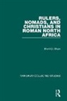 Brent D. Shaw, Shaw Brent D. - Rulers, Nomads, and Christians in Roman North Africa