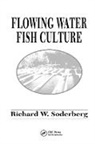 Richard W. Soderberg, Soderberg Richard W. - Flowing Water Fish Culture