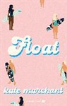 Kate Marchant - Float