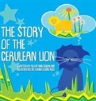 Alexa Ann Greenland - The Story of The Cerulean Lion
