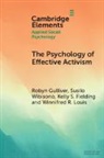 Kelly S. Fielding, Robyn Gulliver, Robyn (University of Queensland) Wibison Gulliver, Winnifred R. Louis, Susilo Wibisono - Psychology of Effective Activism