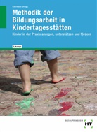Regine Dr. Schelle, Annette Dr. Stöldt, Nicole Dr. Wehner, Ute Meinig, Anja Mock-Eibeck, Gudrun Prof. Schmidt-Kärner... - eBook inside: Buch und eBook Methodik der Bildungsarbeit in Kindertagesstätten, m. 1 Buch, m. 1 Online-Zugang