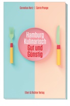 Corneliu Hartz, Cornelius Hartz, Catrin Prange - Hamburg kulinarisch